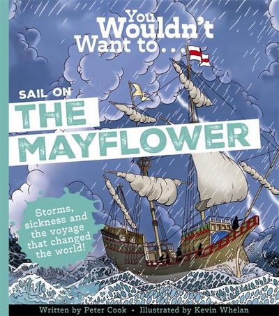 You Wouldn’t Want To Sail on the Mayflower
