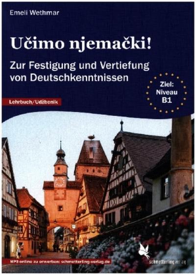 Ucimo njemacki Lehrbuch. Ziel B1. Lehrbuch/Udzbenik