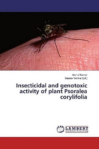 Insecticidal and genotoxic activity of plant Psoralea corylifolia