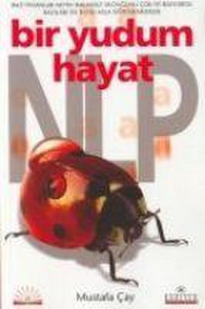 Bir Yudum Hayat Nlp