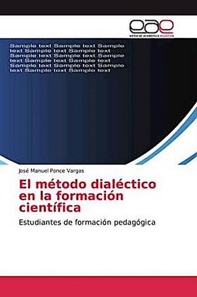 El método dialéctico en la formación científica