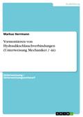 Vormontieren von Hydraulikschlauchverbindungen (Unterweisung Mechaniker / -in)