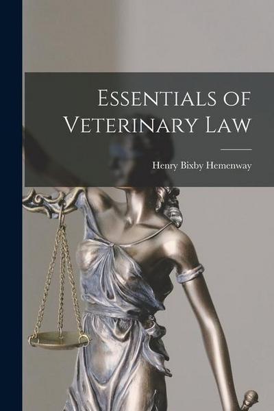 Essentials of Veterinary Law