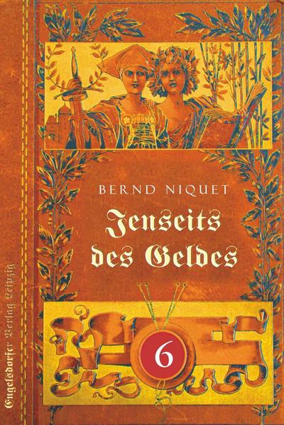 Jenseits des Geldes. Sechster Teil