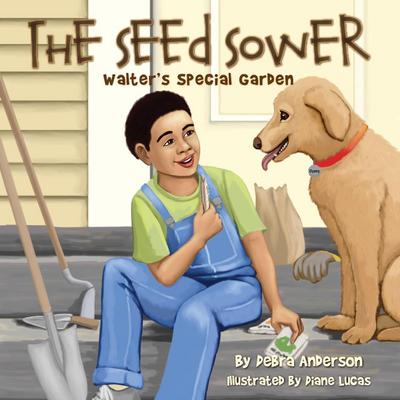 The Seed Sower, Walter’s Special Garden
