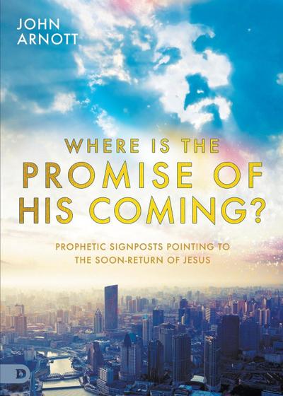 Where is the Promise of His Coming?