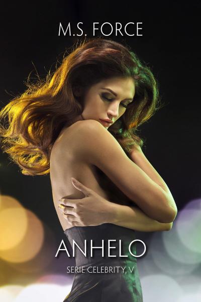 Anhelo (Serie Celebrity, #5)