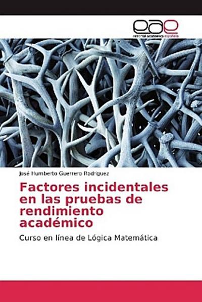Factores incidentales en las pruebas de rendimiento académico