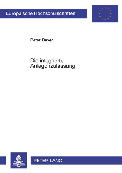 Die integrierte Anlagenzulassung