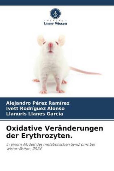 Oxidative Veränderungen der Erythrozyten.