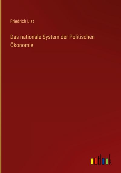 Das nationale System der Politischen Ökonomie