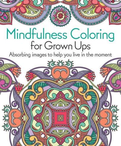 Mindfulness Coloring for Grown Ups