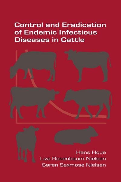 Control and Eradication of Endemic Infectious Diseases in Cattle