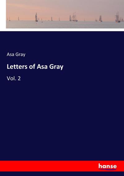 Letters of Asa Gray