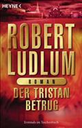 Der Tristan Betrug von Robert Ludlum | Ebook