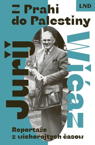 Z Prahi do Palestiny