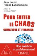 Pour eviter le chaos climatique et financier
