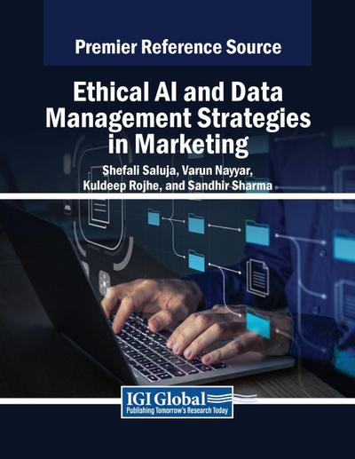 Ethical AI and Data Management Strategies in Marketing