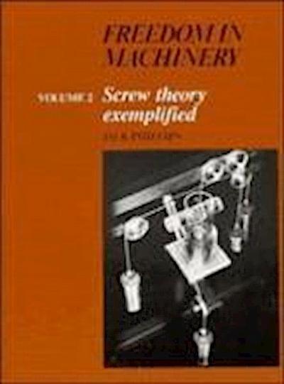 Jack Phillips, P: Freedom in Machinery: Volume 2, Screw Theo