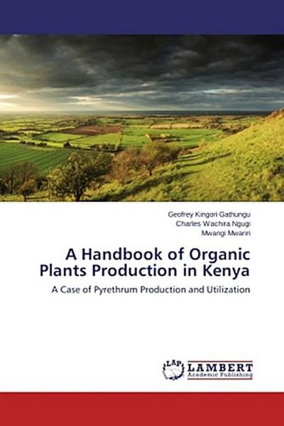 A Handbook of Organic Plants Production in Kenya