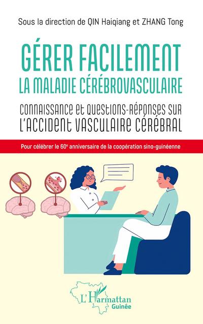 Gérer facilement la maladie cérébrovasculaire