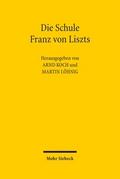 Die Schule Franz von Liszts