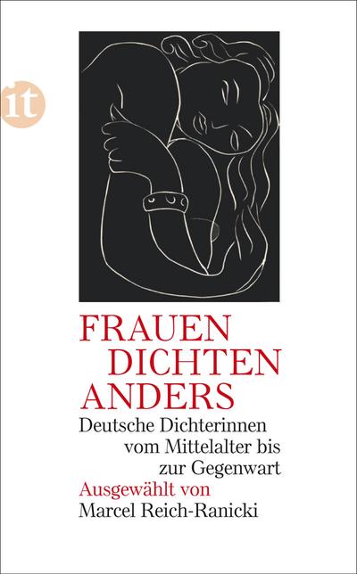 Frauen dichten anders: Deutsche Dichterinnen vom Mittelalter bis zur Gegenwart (insel taschenbuch)