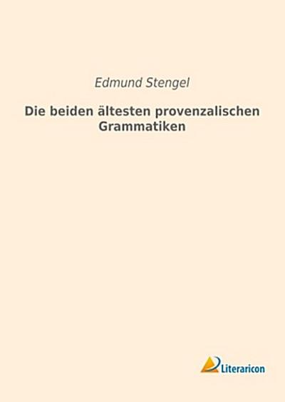 Die beiden ältesten provenzalischen Grammatiken