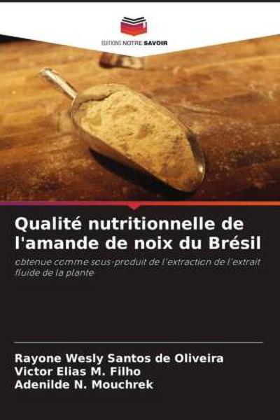 Qualité nutritionnelle de l’amande de noix du Brésil