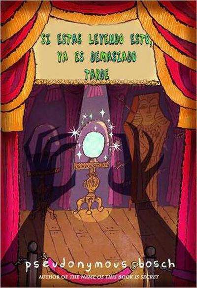 Bosch, P: Si estás leyendo esto, ya es demasiado tarde