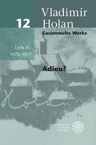 Gesammelte Werke Lyrik IX: 1972-1977