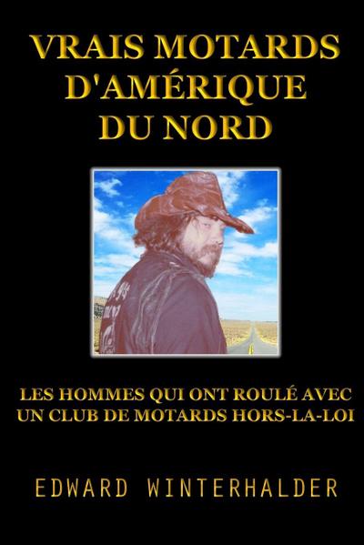 Vrais Motards D’Amérique Du Nord