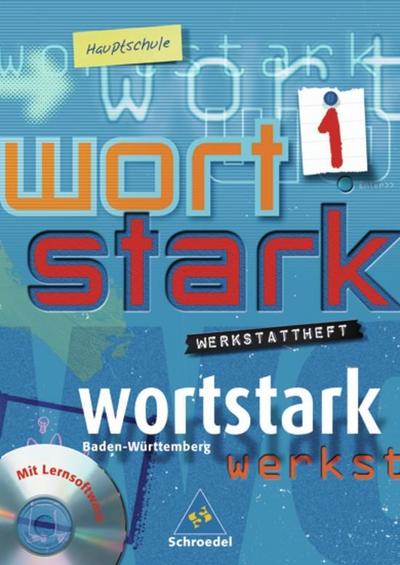 Wortstark, Ausgabe Hauptschule Baden-Württemberg 5. Klasse, Werkstattheft, m. CD-ROM