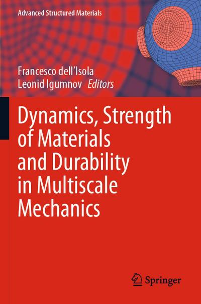 Dynamics, Strength of Materials and Durability in Multiscale Mechanics