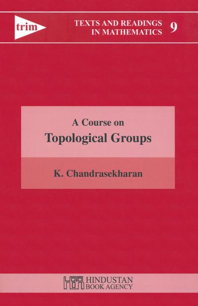 A Course on Topological Groups