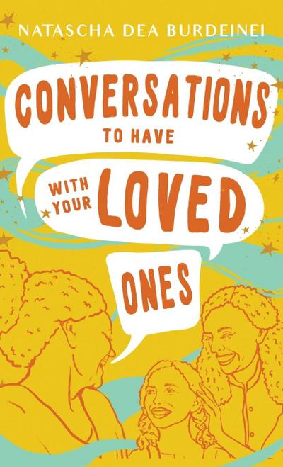 Conversations To Have With Your Loved Ones