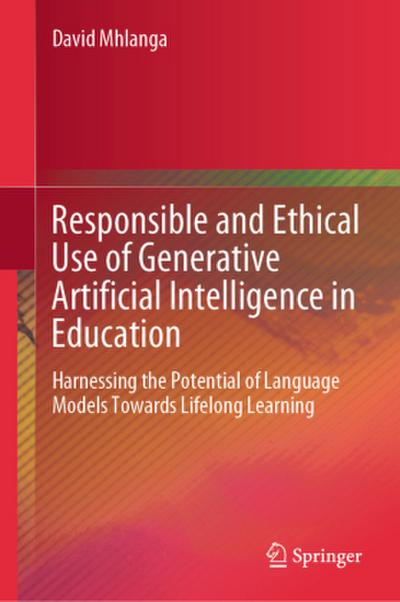 Responsible and Ethical Use of Generative Artificial Intelligence in Education