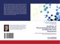 Synthesis of Pharmacologically Active Compounds from Oxazolones