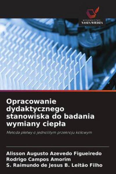 Opracowanie dydaktycznego stanowiska do badania wymiany ciep¿a