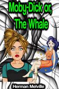 Moby-Dick or, The Whale