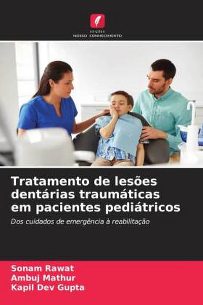 Tratamento de lesões dentárias traumáticas em pacientes pediátricos