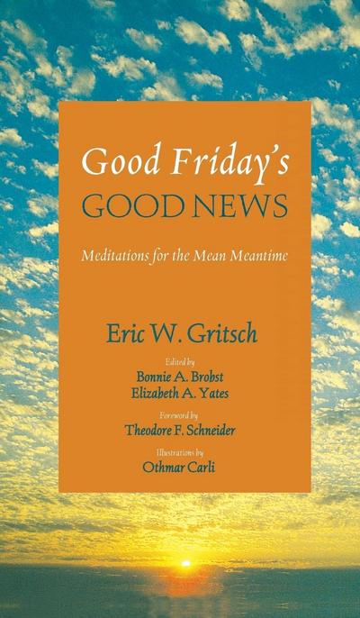Good Friday’s Good News
