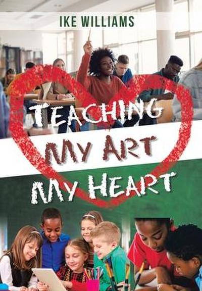 Teaching My Art My Heart