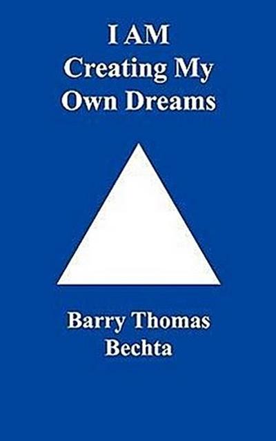 I Am Creating My Own Dreams