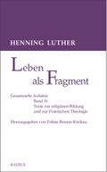 Leben als Fragment 2