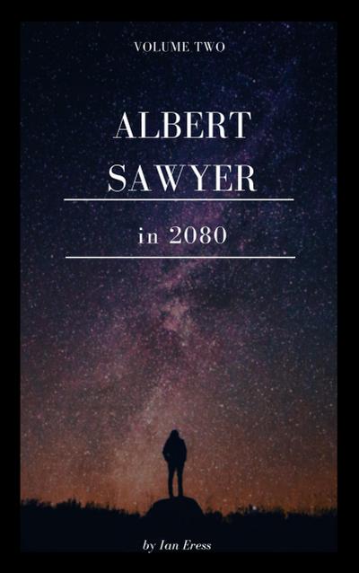 Albert Sawyer in 2080