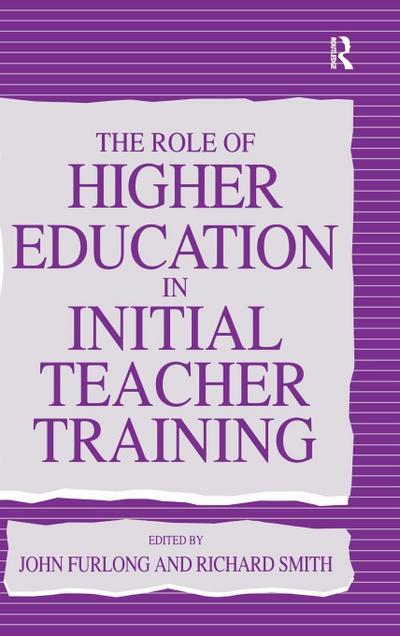 The Role of Higher Education in Initial Teacher Training