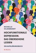 Hochfunktionale Depression. Das übersehene Leiden