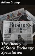 The Theory of Stock Exchange Speculation