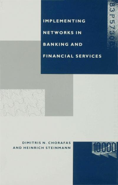 Implementing Networks in Banking and Financial Services